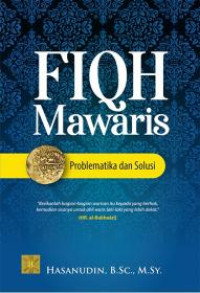 Fiqh Mawaris: Problematika dan Solusi