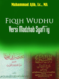 Fiqih Wudhu Versi Madzhab Syafi’iy