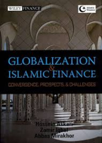 Globalization and Islamic finance convergence, prospects, and challenges