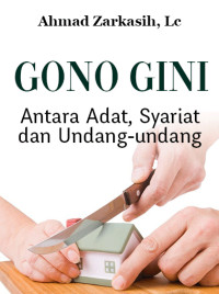 Gono Gini, Antara Adat, Syariat dan Undang-Undang