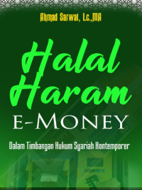 Halal Haram e-Money Dalam Timbangan Hukum Syariah Kontemporer