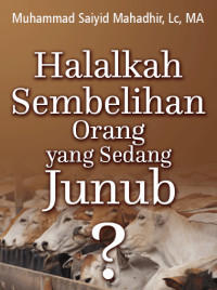 Halalkah Sembelihan Orang yang Sedang Junub?