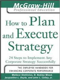 How to plan and execute strategy  24 steps to implement any corporate strategy successfully