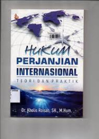 Hukum Perjanjian Internasional: Teori dan Praktik