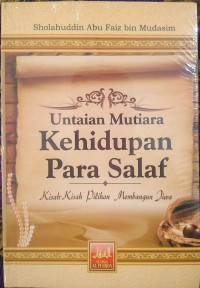 Untaian Mutiara Kehidupan Para Salaf