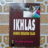 Ikhlas sumber kekuatan Islam