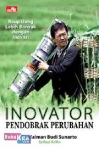 Inovator: Pendobrak Perubahan