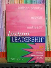 Instant leadership