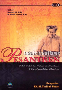 Intelektualisme pesantren: potret tokoh dan