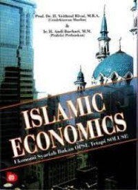 Islamic Economics : Ekonomi Syariah Bukan OPSI, Tetapi Solusi!