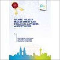Islamic wealth management and financial advisory : a study guide