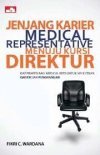 Jenjang Karier medical representative menuju kursi direktur