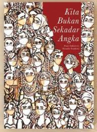 Kita Bukan Sekadar Angka : Puan Indonesia Menulis Pandemi
