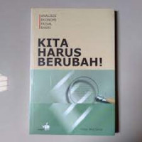 Kita harus berubah