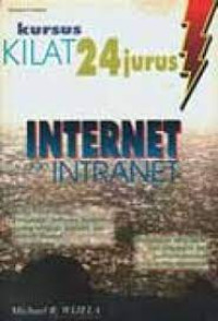 Kursus Kilat 24 Jurus Internet & Intranet