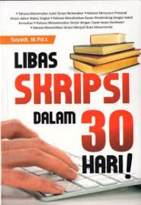 LIBAS SKRIPSI DALAM 30 HARI