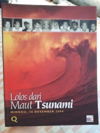 Lolos Dari Maut Tsunami