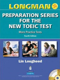 Longman Preparation Series for the New TOEIC Test: More Practice Tests (Fourth Edition)