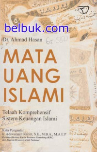 Mata uang islami : telaah komprehensif sistem keuangan islami