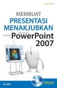 Membuat presentasi menakjubkan dengan microsoft power point 2007