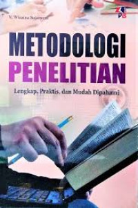 Metodologi penelitian : lengkap, praktis, dan mudah dipahami