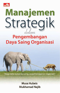 Manajemen Strategik Dalam Pengembangan Daya Saing Organisani