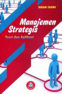 Manajemen Strategis: Teori dan Aplikasi