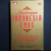 Membangun indonesia emas