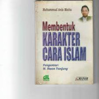 Membentuk Karakter Cara Islam