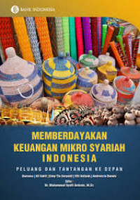 Memberdayakan Keuangan Mikro Syariah Indonesia: Peluang dan tantangan kedepan