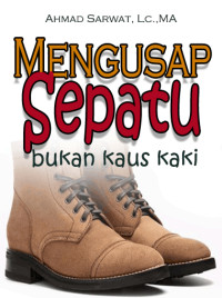 Mengusap Sepatu Bukan Kaus Kaki