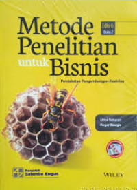 Metode Penelitian Untuk Bisnis : Pendekatan pengembangan-keahlian (Buku 2 Edisi 6)