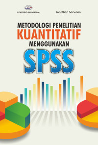 Metodologi Penelitian Kuantitatif menggunakan SPSS