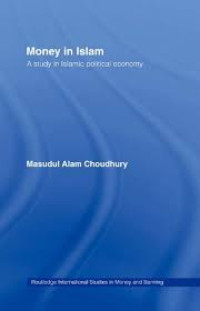 Money In Islam : a study in islamic political economy