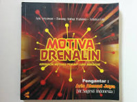 Motiva Drenalin : adrenalin motivasi pemimpi luar bidahsyat