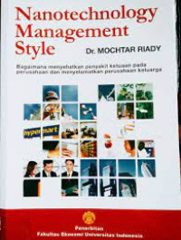 Nanotechnology Management Style: Bagaimana Menyehatkan Penyakit Ketuaan Pada Perusahaan Dan Menyelamatkan Perusahaan Keluarga