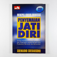 Penyemaian jati diri: strategi membentuk pribadi, keluarga, dan lingkungan menjadi bangsa yang profesional, bermoral, dan berkarakter (Edisi Baru)