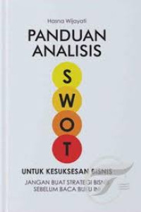 Panduan Analisis Swot Untuk Kesuksesan Bisnis