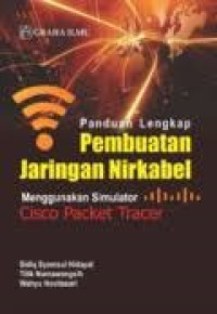 Panduan Lengkap Pembuatan Jaringan Nirkabel Menggunakan  Simulator