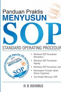 Panduan Praktis Menyusun SOP: Standard Operating Procedure