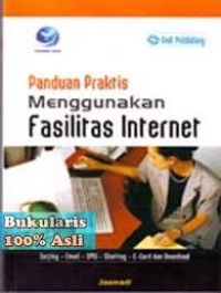 Panduan praktis menggunakan fasilitas internet