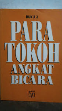 Para Tokoh Angkat Bicara (Buku 3) : Diangkat dari majalah Matra No. 357/69