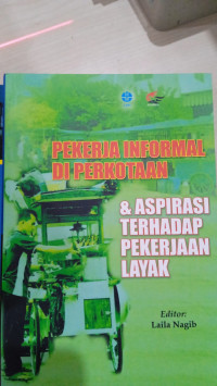 Pekerja Informal Di Perkantoran & aspirasi terhadap pekerjaan layak