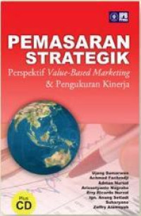 Pemasaran Strategik: Perspektif Value-Based Marketing & Pengukuran Kinerja