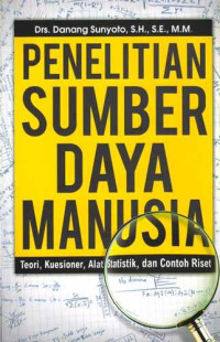 Penelitian sumber daya manusia : Teori, Kuesioner, Alat Statistik, dan Contoh Riset