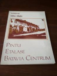 Pintu etalase Batavia Centrum: tiga kumpulan sajak