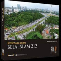 Potret Aksi Damai Bela Islam 212