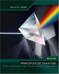 Principles of taxation: for business and investment planning 2006 edition