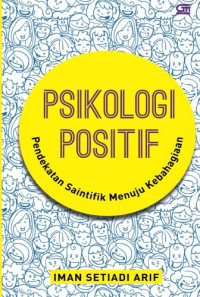 Psikologi Positif Pendekatan Saintifik Menuju Kebahagian