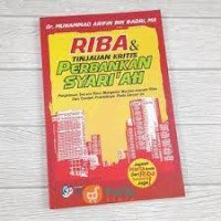 Riba dan tinjauan kritis perbankan syariah